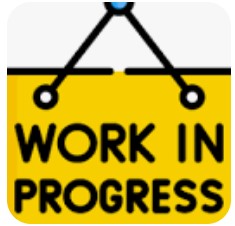 Work in Progress